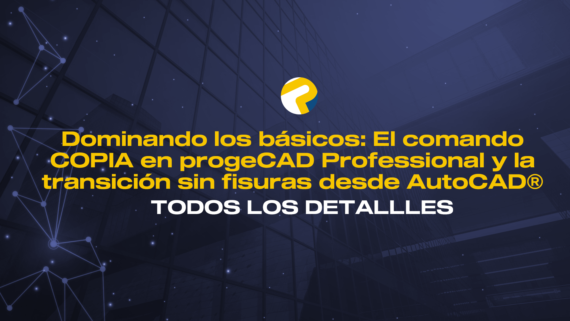 El comando COPIA en progeCAD Professional